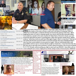 Morgantown Police Chief Ed Preston & Sergeant , Star City of WV State Police Chief Vic Propst & Prosecuting Attorney Marcia Ashdown are all currently up for most to blame award for their botched & incompetent roles in handling the Skylar Neese Murder Case so far…..